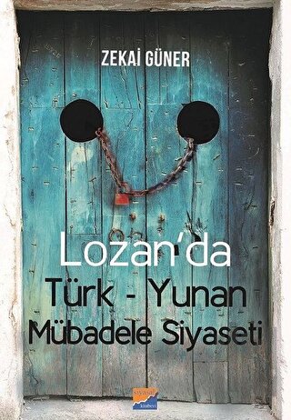 Lozan'da Türk-Yunan Mübadele Siyaseti | Kitap Ambarı