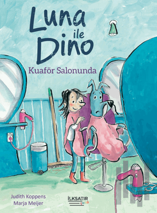 Luna ile Dino - Kuaför Salonunda | Kitap Ambarı