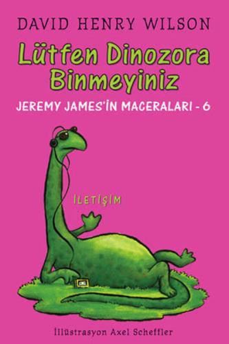 Lütfen Dinozora Binmeyiniz | Kitap Ambarı