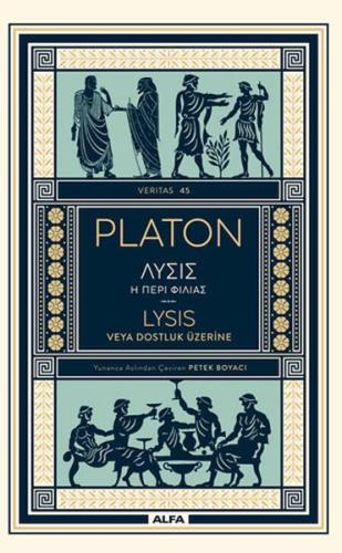 Platon Lysıs veya Dostluk Üzerine | Kitap Ambarı