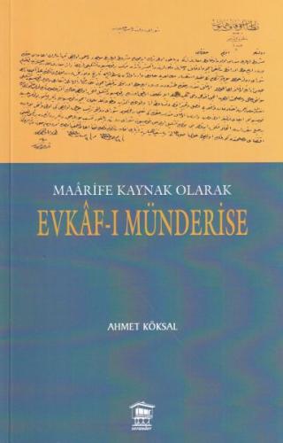 Maarife Kaynak Olarak Evkaf-I Münderise | Kitap Ambarı