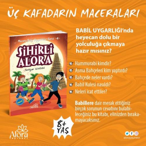 Macera Dolu Uygarlıklar - 4 Sihirli Alora - Babil | Kitap Ambarı