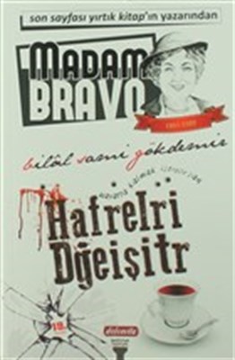 Madam Bravo - Hayatta Kalmak İstiyorsan Hafrelri Dğeişitr | Kitap Amba