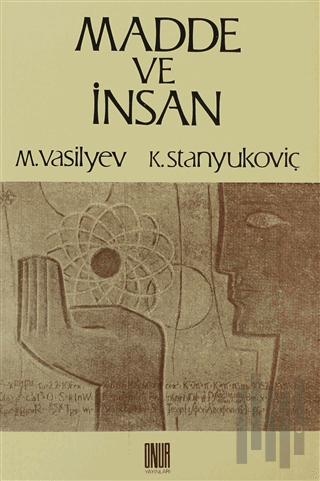 Madde ve İnsan | Kitap Ambarı