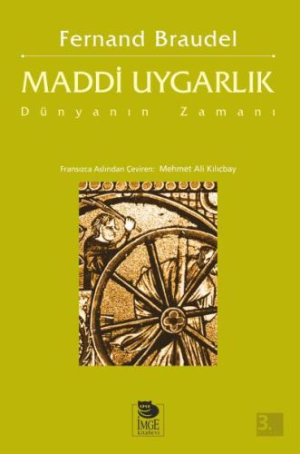 Maddi Uygarlık: Dünyanın Zamanı | Kitap Ambarı