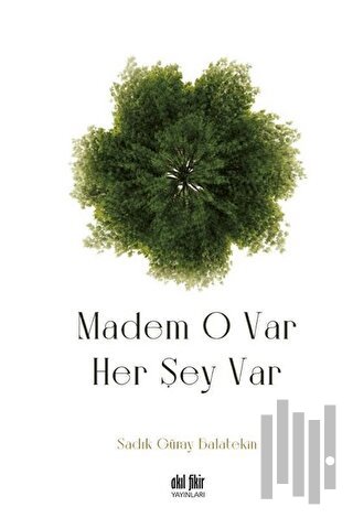 Madem O Var Her Şey Var | Kitap Ambarı