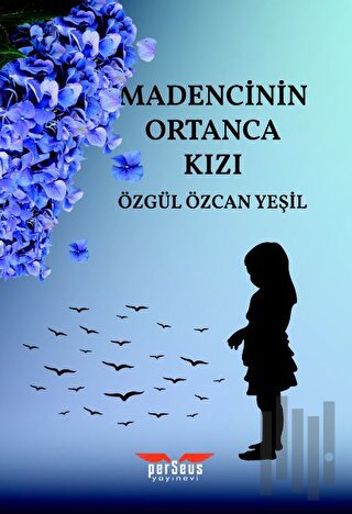 Madencinin Ortanca Kızı | Kitap Ambarı