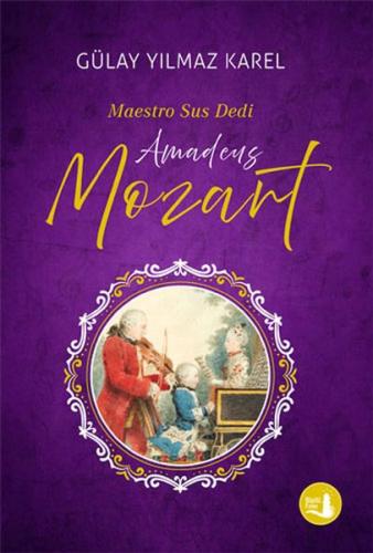 Maestro Sus Dedi - Amadeus Mozart | Kitap Ambarı