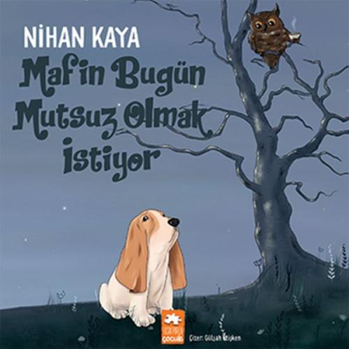 Mafin Bugün Mutsuz Olmak İstiyor | Kitap Ambarı