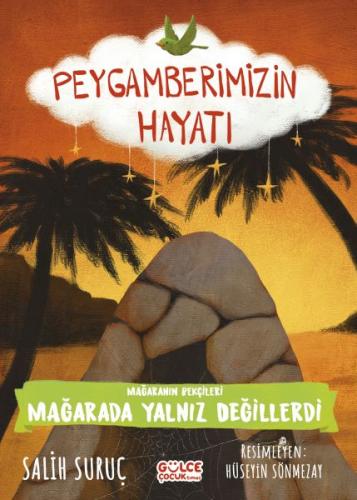 Mağaranın Bekçileri - Peygamberimizin Hayatı | Kitap Ambarı