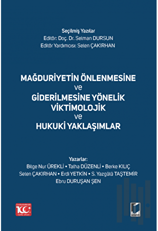 Mağduriyetin Önlenmesine ve Giderilmesine Yönelik Viktimolojik ve Huku