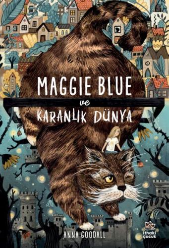 Maggie Blue ve Karanlık Dünya | Kitap Ambarı