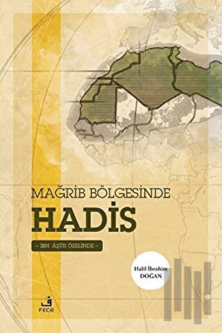 Mağrib Bölgesinde Hadis | Kitap Ambarı