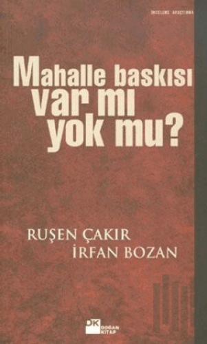 Mahalle Baskısı Var mı Yok mu? | Kitap Ambarı