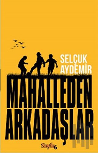 Mahalleden Arkadaşlar | Kitap Ambarı