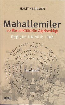 Mahallemiler ve Ebruli Kültürün Ağırbaşlılığı | Kitap Ambarı