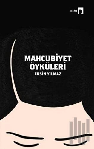 Mahcubiyet Öyküleri | Kitap Ambarı