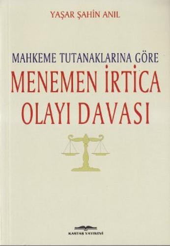 Mahkeme Tutanaklarına Göre Menemen İrtica Olayı Davası | Kitap Ambarı