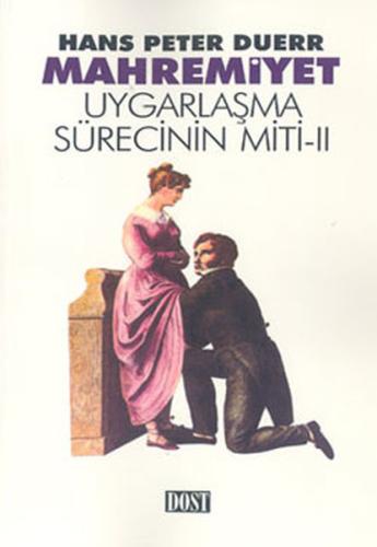 Mahremiyet - Uygarlaşma Sürecinin Miti 2 | Kitap Ambarı