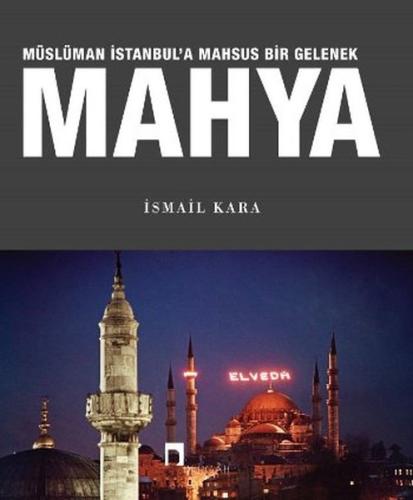 Müslüman İstanbul'a Mahsus Bir Gelenek Mahya (Ciltli) | Kitap Ambarı