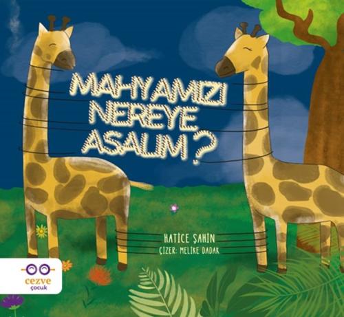 Mahyamızı Nereye Asalım | Kitap Ambarı