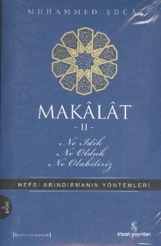 Makalat -2- Ne İdik, Ne Olduk, Ne Olabiliriz | Kitap Ambarı