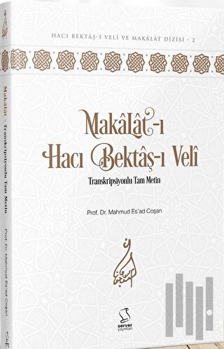 Makalat-ı Hacı Bektaş-ı Veli (Ciltli) | Kitap Ambarı