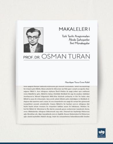 Türk Tarihi Araştırmaları Abide Şahsiyetler İlmi Münakaşalar - Makalel