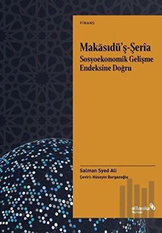 Makasıdü’ş-Şeria Sosyoekonomik Gelişme Endeksine Doğru | Kitap Ambarı