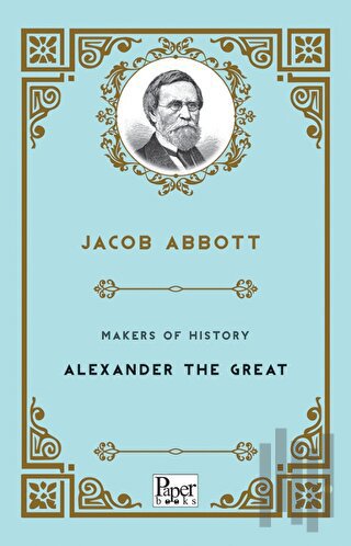 Makers of History - Alexander The Great | Kitap Ambarı