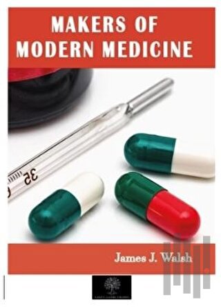 Makers of Modern Medicine | Kitap Ambarı