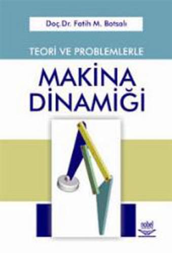 Teori ve Problemlerle Makina Dinamiği | Kitap Ambarı