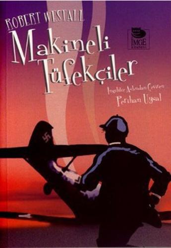 Makineli Tüfekçiler | Kitap Ambarı