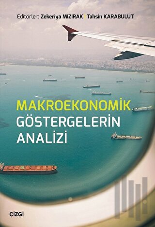 Makroekonomik Göstergelerin Analizi | Kitap Ambarı