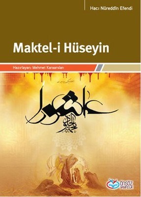 Maktel-i Hüseyin | Kitap Ambarı