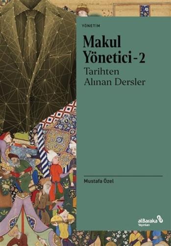 Makul Yönetici 2 - Tarihten Alınan Dersler | Kitap Ambarı