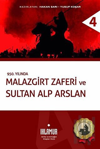 Malazgirt Zaferi ve Sultan Alp Arslan (Ciltli) | Kitap Ambarı