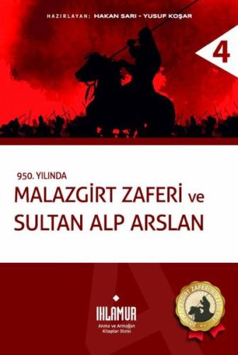 Malazgirt Zaferi ve Sultan Alp Arslan (Ciltli) | Kitap Ambarı