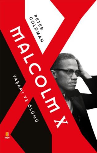 Malcolm X - Yaşamı ve Ölümü | Kitap Ambarı