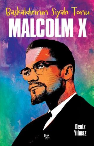 Başkaldırının Siyah Tonu Malcolm X | Kitap Ambarı