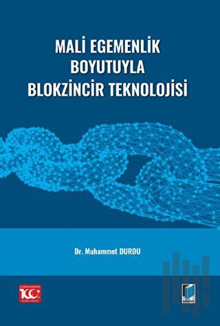 Mali Egemenlik Boyutuyla Blokzincir Teknolojisi | Kitap Ambarı