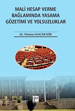 Mali Hesap Verme Bağlamında Yasama Gözetimi ve Yolsuzluklar | Kitap Am