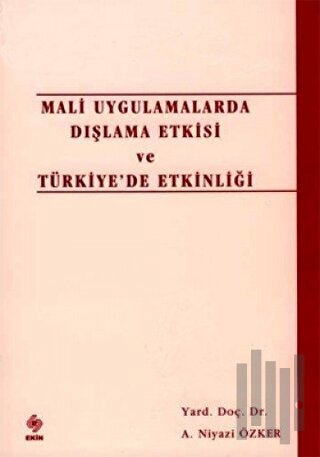 Mali Uygulamalarda Dışlama Etkisi ve Türkiye’de Etkinliği | Kitap Amba