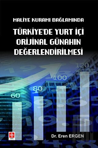 Maliye Kuramı Bağlamında Türkiyede Yurt İçi Orijinal Günahın Değerlend