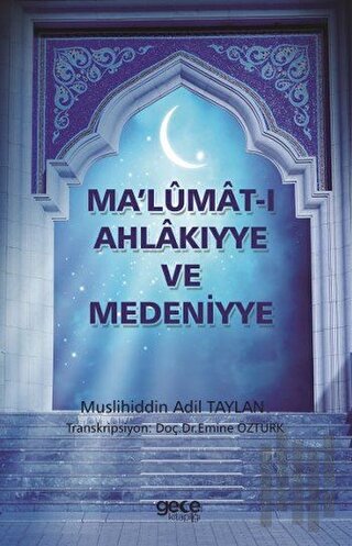 Ma'lümat-ı Ahlakıyye ve Medeniyye | Kitap Ambarı