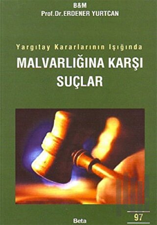 Malvarlığına Karşı Suçlar | Kitap Ambarı