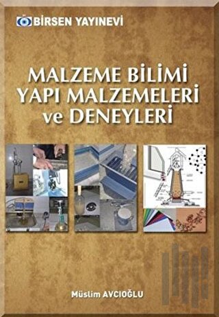 Malzeme Bilimi Yapı Malzemeleri ve Deneyleri | Kitap Ambarı