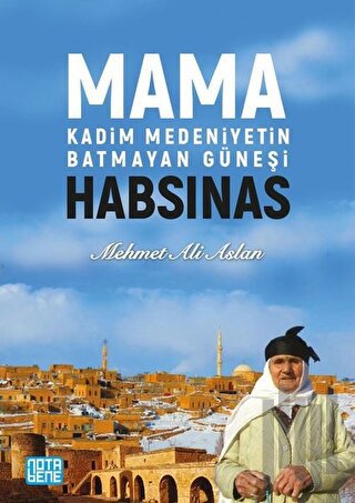 Mama Habsinas - Kadim Medeniyetin Batmayan Güneşi | Kitap Ambarı