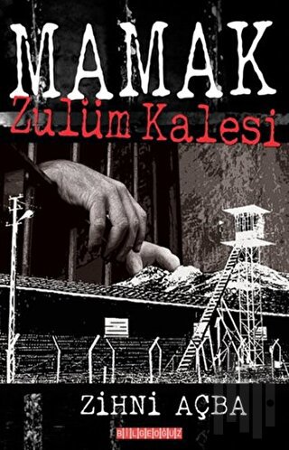 Mamak Zulüm Kalesi | Kitap Ambarı