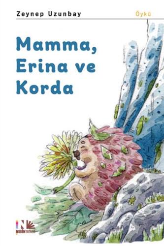 Mamma, Erina ve Korda | Kitap Ambarı